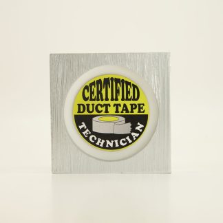 Certified Duct Tape Block Sign