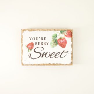 You’re Berry Sweet Block Sign